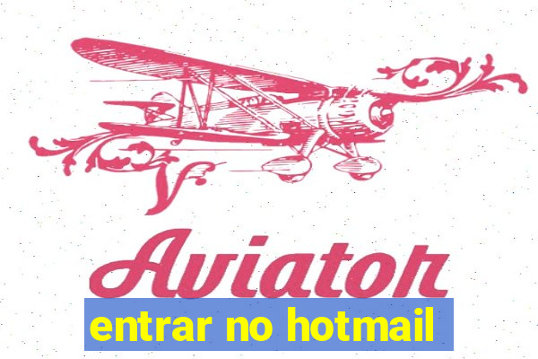 entrar no hotmail